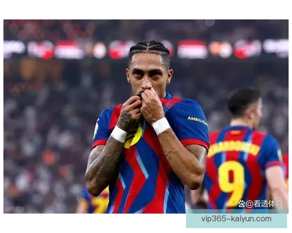 拉菲尼亚战术适配性分析：表现稳健，助力球队战术灵活性提升